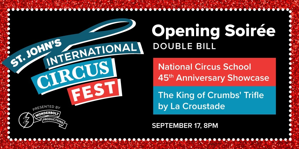 Event image for St. John's International CircusFest Opening Soirée - Double Bill (Montreal, Canada)