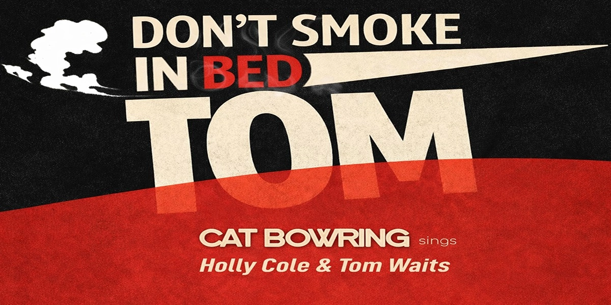 Event image for Don’t Smoke in Bed Tom
