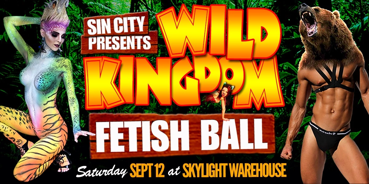 Event image for Sin City 🦁 WILD KINGDOM FETISH BALL 🦁 Get Tickets!