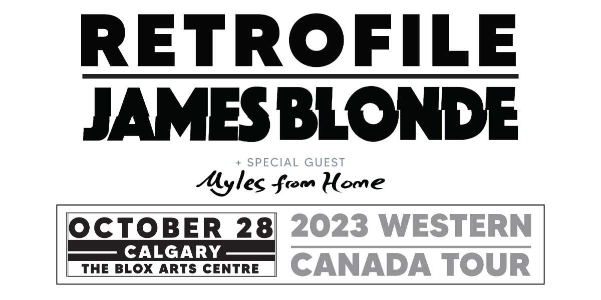 Event image for BLOX presents: RETROFILE/ JAMES BLONDE / MYLES FROM HOME