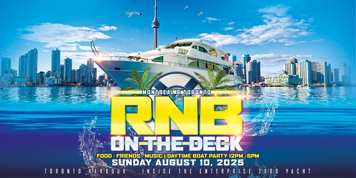 Event image for RNB ON THE DECK: MONTREAL X OTTAWA X TORONTO REUNION