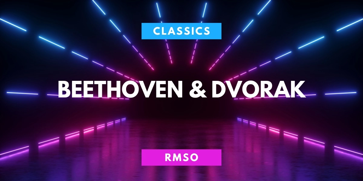 Event image for RMSO: Beethoven & Dvorak