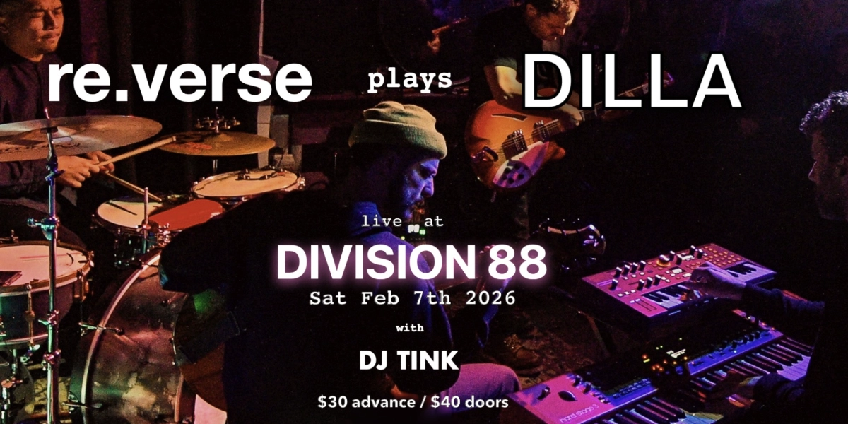 Event image for re.verse plays Dilla - live at Division 88 with DJ Tink