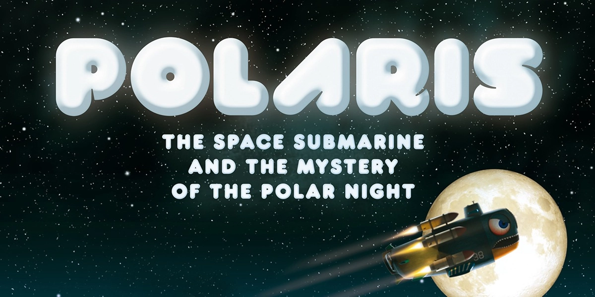 Event image for Polaris The Space Submarine and the Mystery of the Polar Night