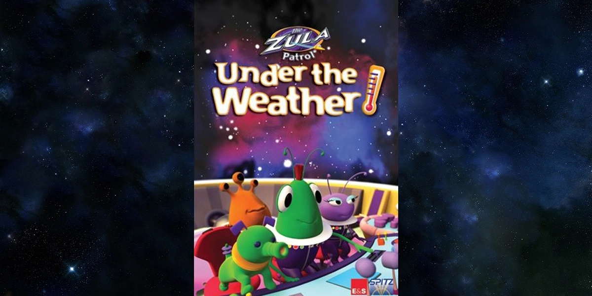 Event image for Zula Patrol: Under the Weather