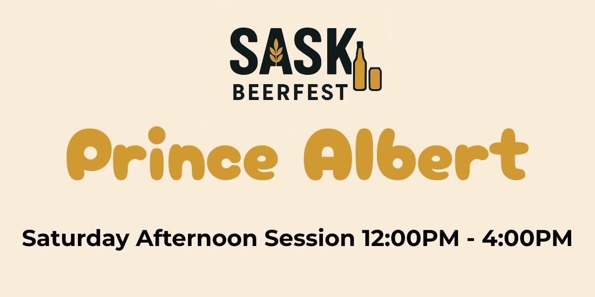 Event image for SASK Beerfest Prince Albert - Saturday Afternoon