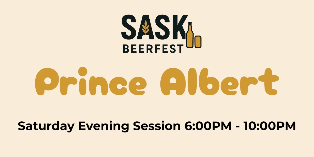 Event image for SASK Beerfest Prince Albert - Saturday Evening