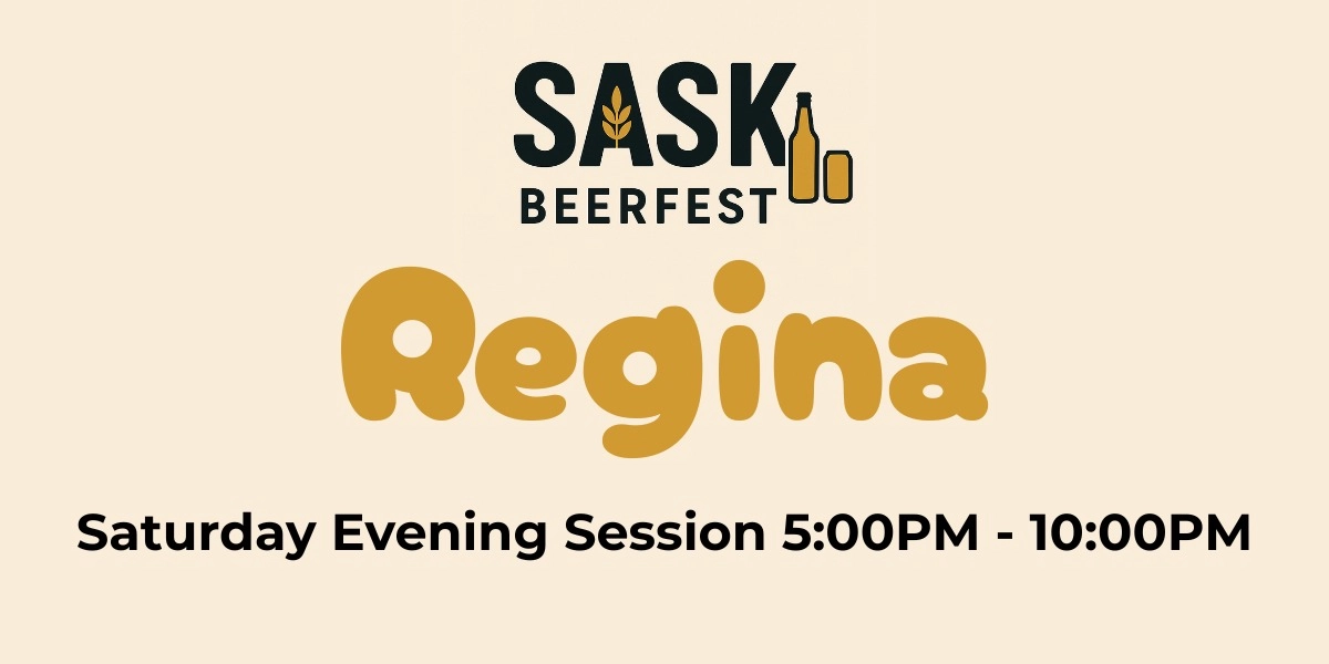 Image d'événement pour SASK Beerfest Regina - Saturday Evening
