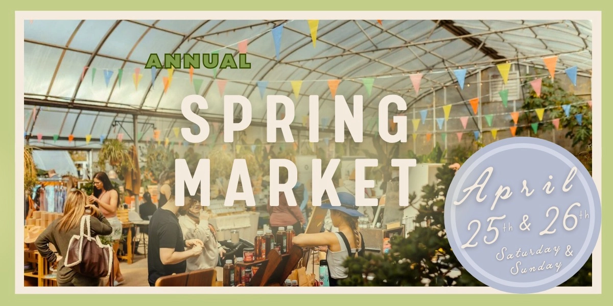 Event image for Spring Market - Sunday April 26th