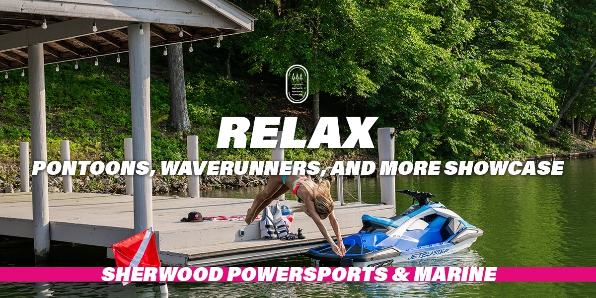 Event image for 2026 Sherwood Powersports & Marine Spring Showcase - Relax Weekend