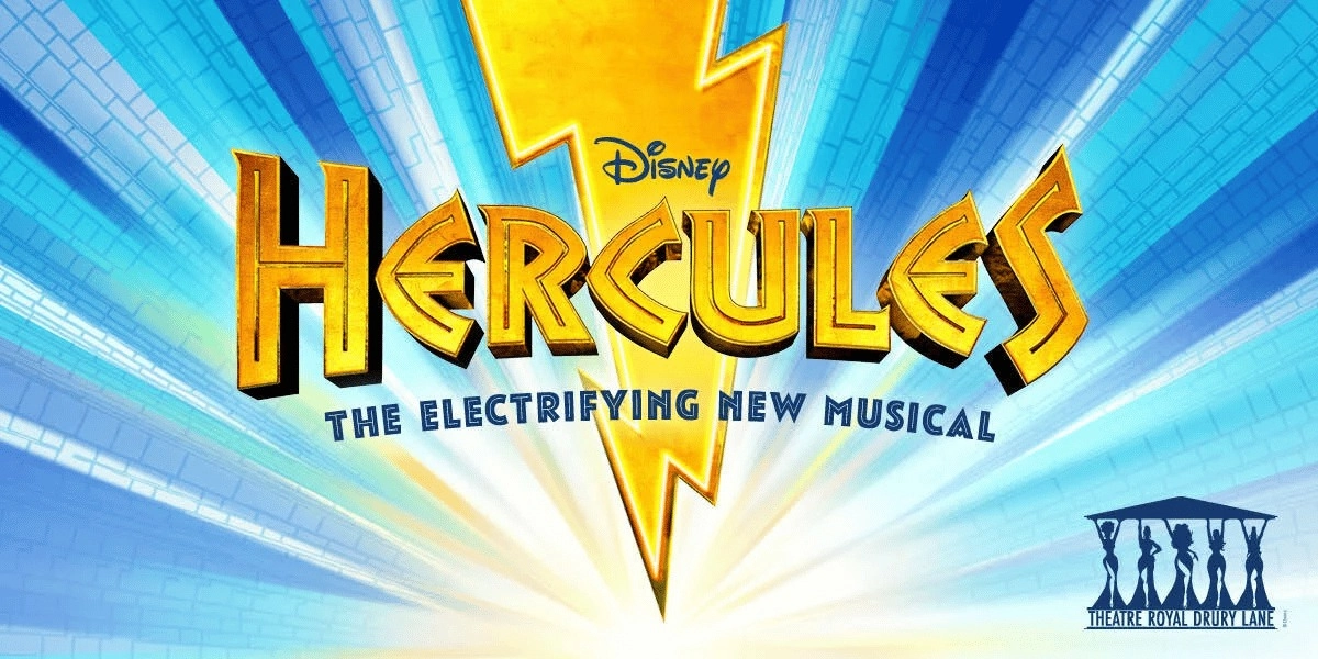Event image for Disney's Hercules: The Musical at Theatre Royal Drury Lane