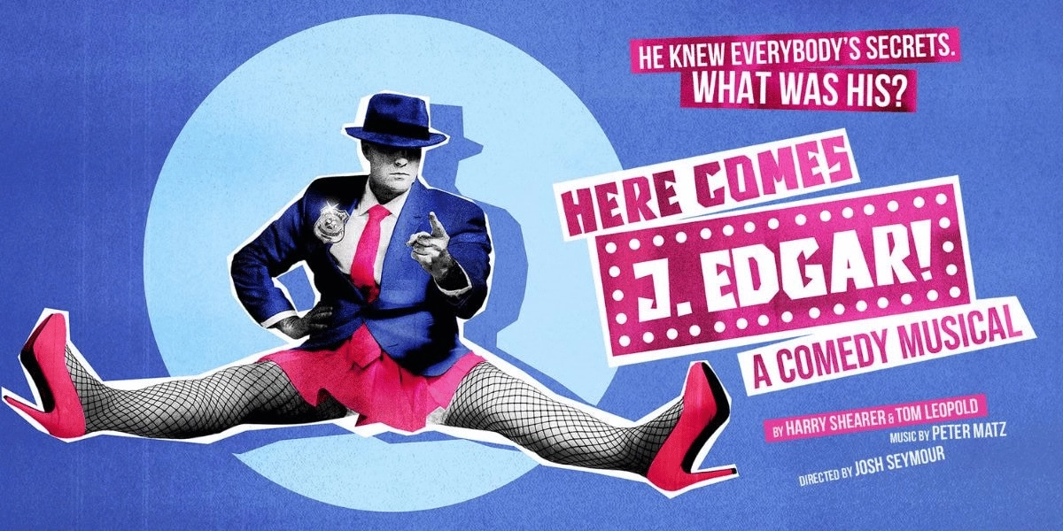 Event image for Here Comes J. Edgar! A Comedy Musical at King's Head Theatre