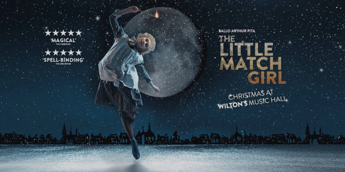 Event image for The Little Match Girl — Ballo Arthur Pita at Wilton's Music Hall