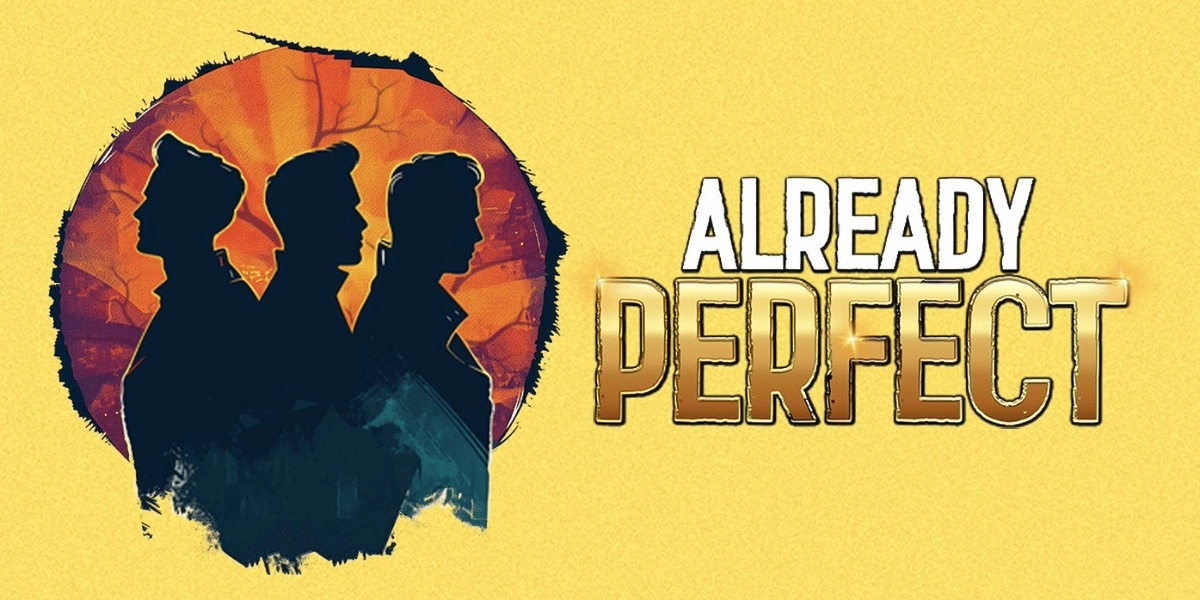 Event image for Already Perfect at King's Head Theatre