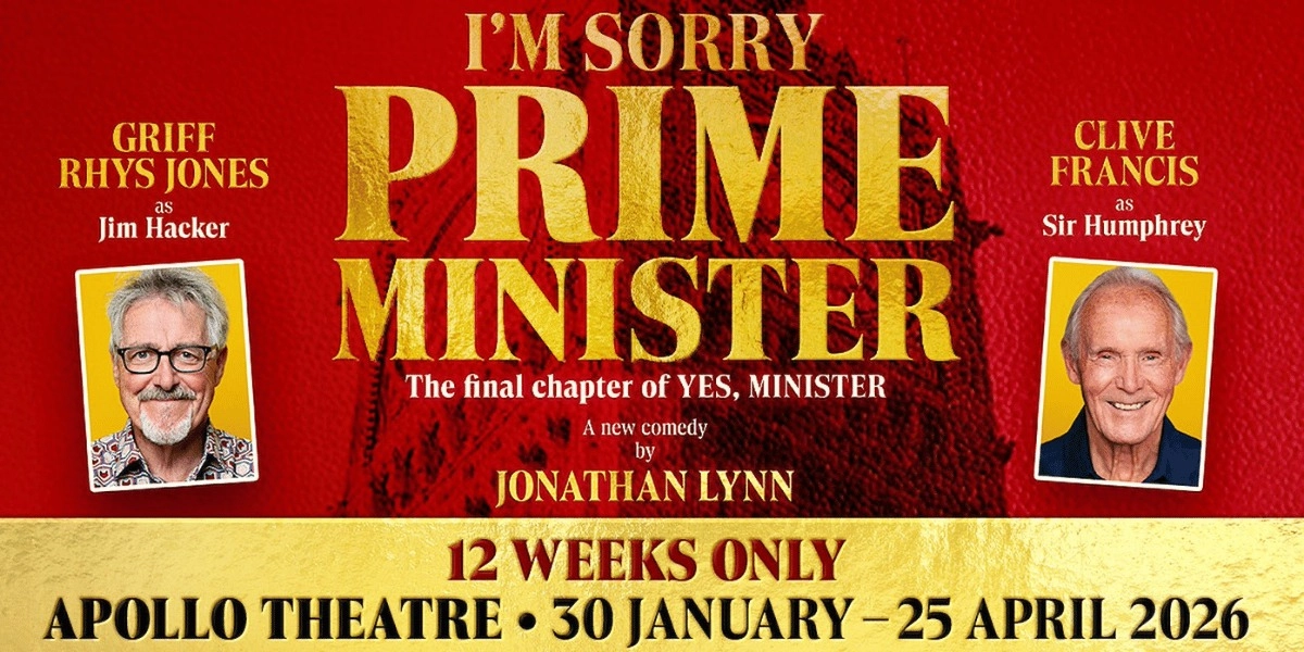 Event image for I'm Sorry, Prime Minister at Apollo Theatre
