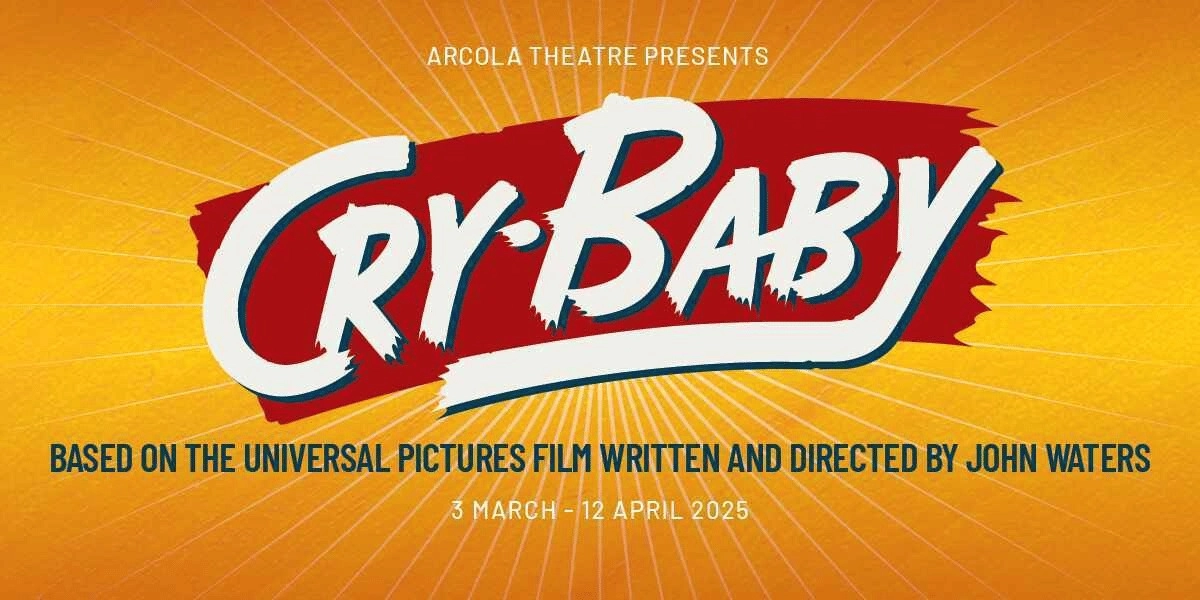 Event image for Cry Baby The Musical at the Arcola Theatre
