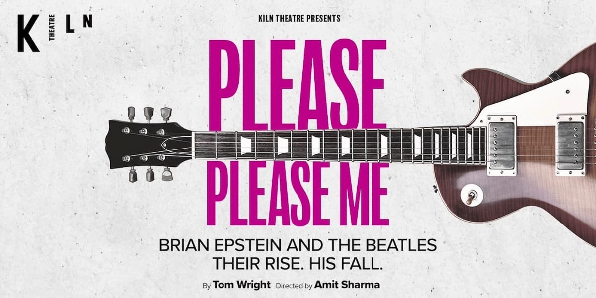 Event image for Please Please Me at Kiln Theatre