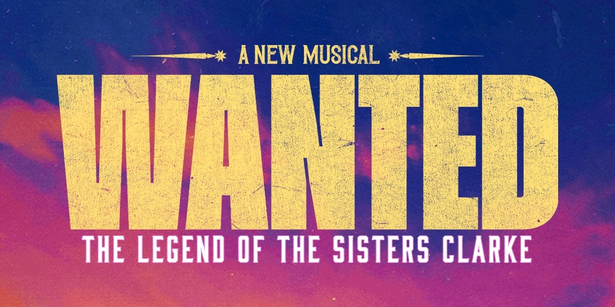 Event image for WANTED Broadway Musical