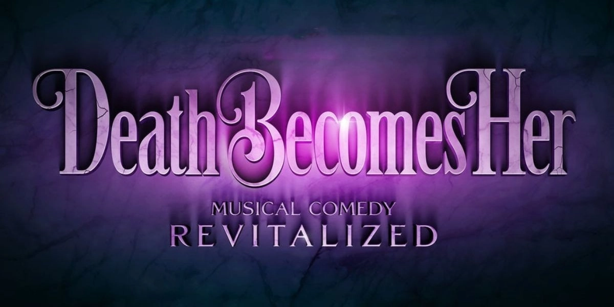 Event image for Death Becomes Her at Lunt-Fontanne Theatre