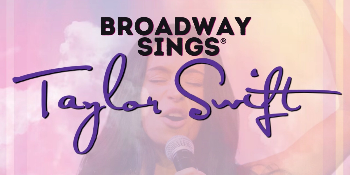 Event image for Broadway Sings Taylor Swift with a Live Orchestra