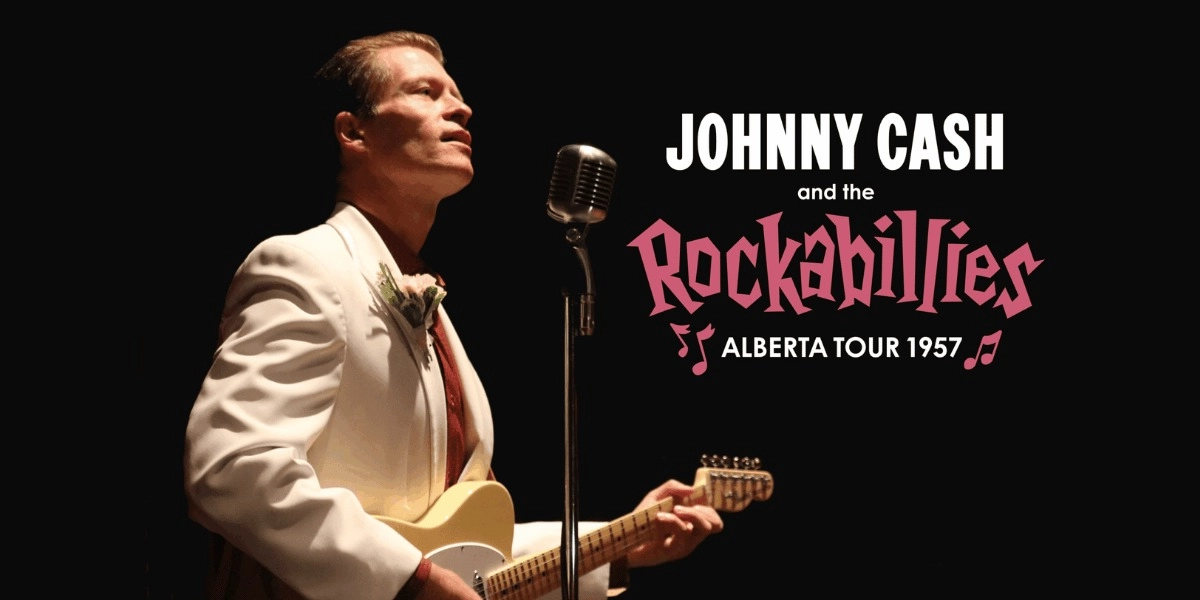 Event image for Johnny Cash & The Rockabillies: Western Canada 1957 - Broadway Theatre - Saskatoon