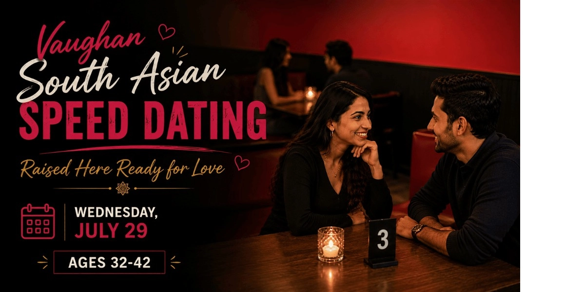 Event image for Vaughan South Asian Speed Dating: Raised Here Ready for Love (Ages 32-42)