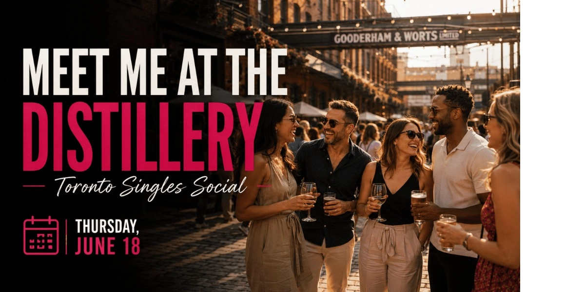 Event image for Meet Me at the Distillery — Toronto Singles Social
