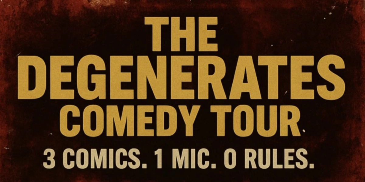 Event image for The Degenerates Comedy Tour NS