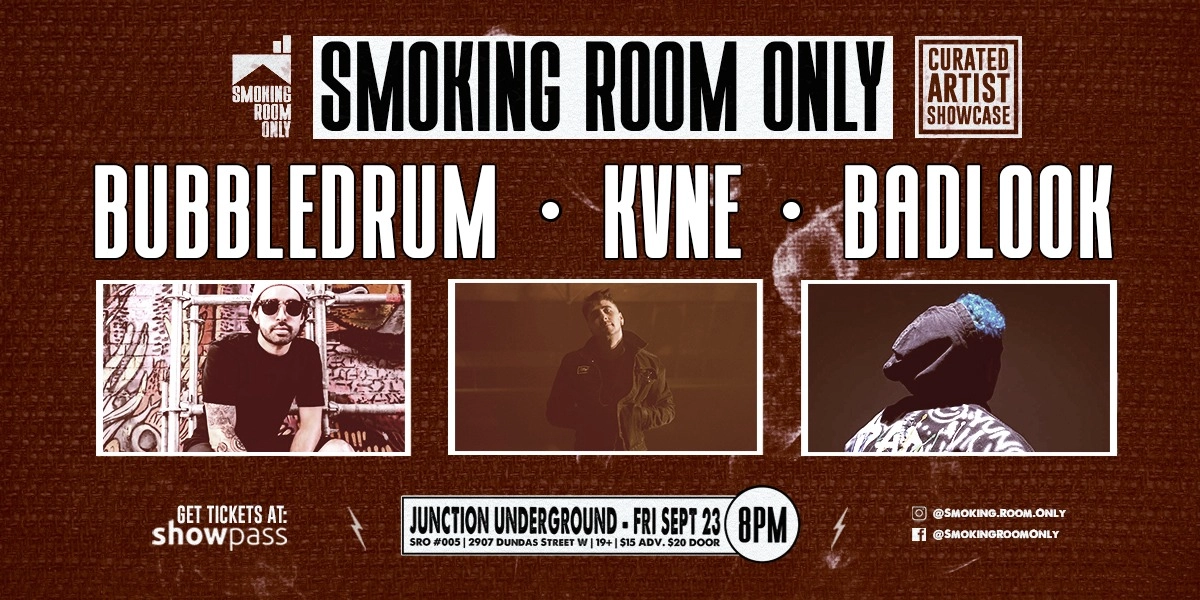 Event image for Smoking Room Only: BUBBLEDRUM, KVNE, BADLOOK