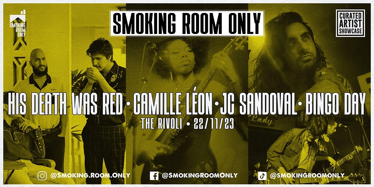 Event image for SMOKING ROOM ONLY: HIS DEATH WAS RED - CAMILLE LÉON w/ JC SANDOVAL and BINGO DAY