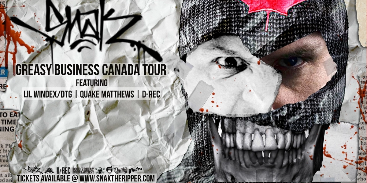 Event image for Snak The Ripper - Greasy Business Canada Tour