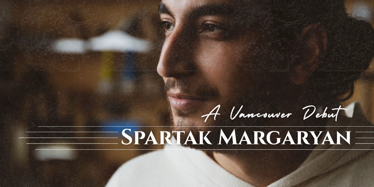 Event image for Spartak Margaryan: A Vancouver Debut