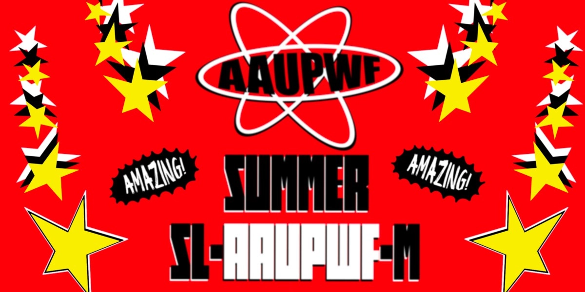 Event image for The Alberta Arts University Professional Wrestling Federation Summer Sl-AAUPWF-m!!!