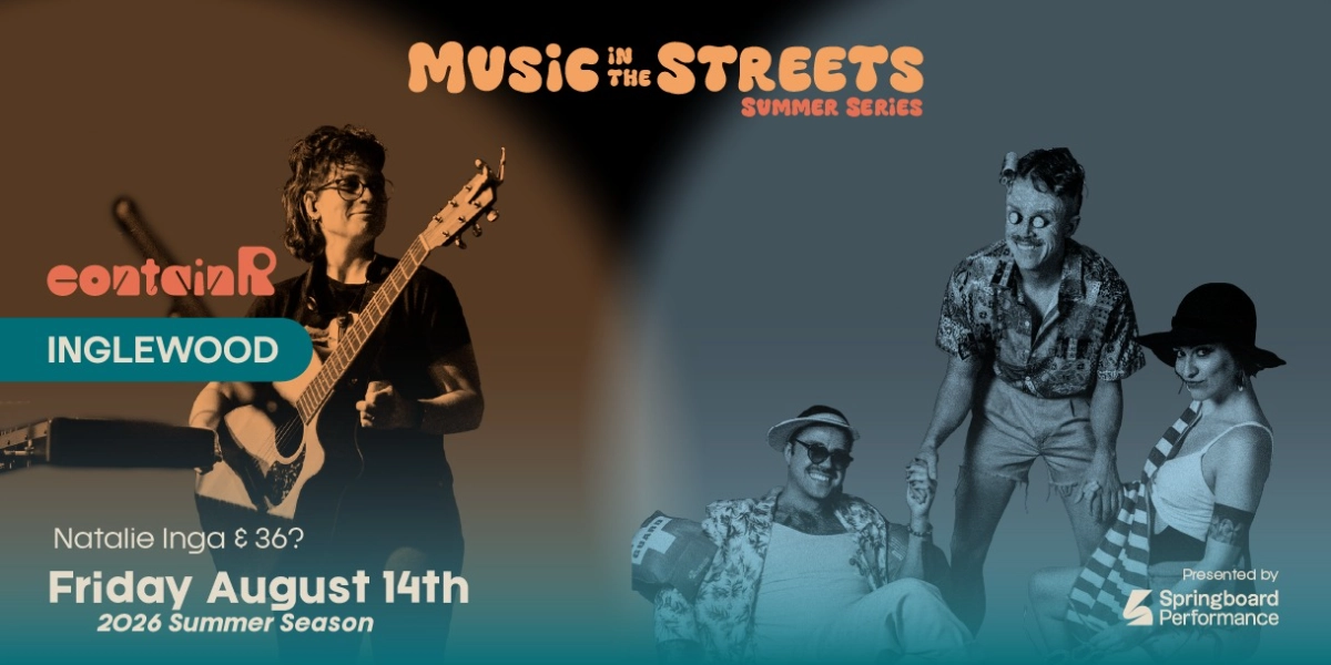 Event image for Music in the Streets: Natalie Inga at 5pm | 36? at 7pm