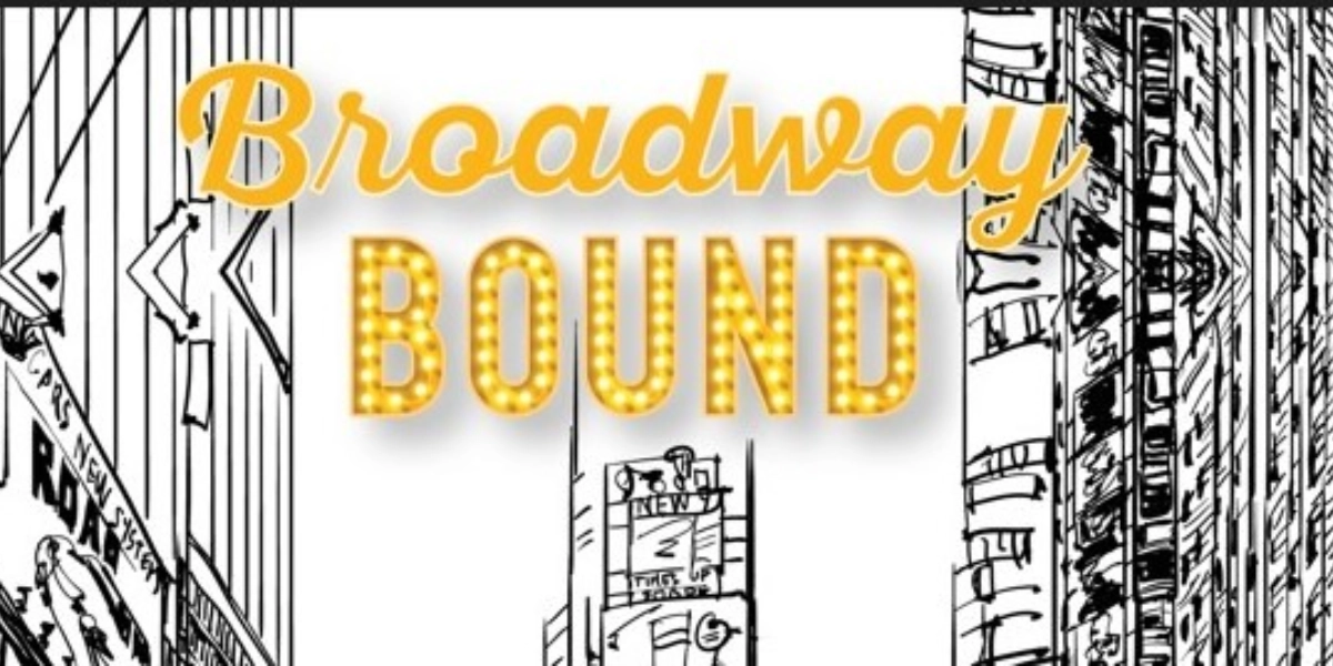 Event image for Broadway Bound
