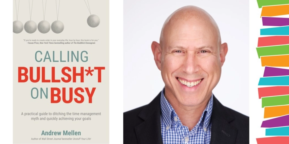 Event image for Andrew Mellen: Calling Bullsh*t on Busy