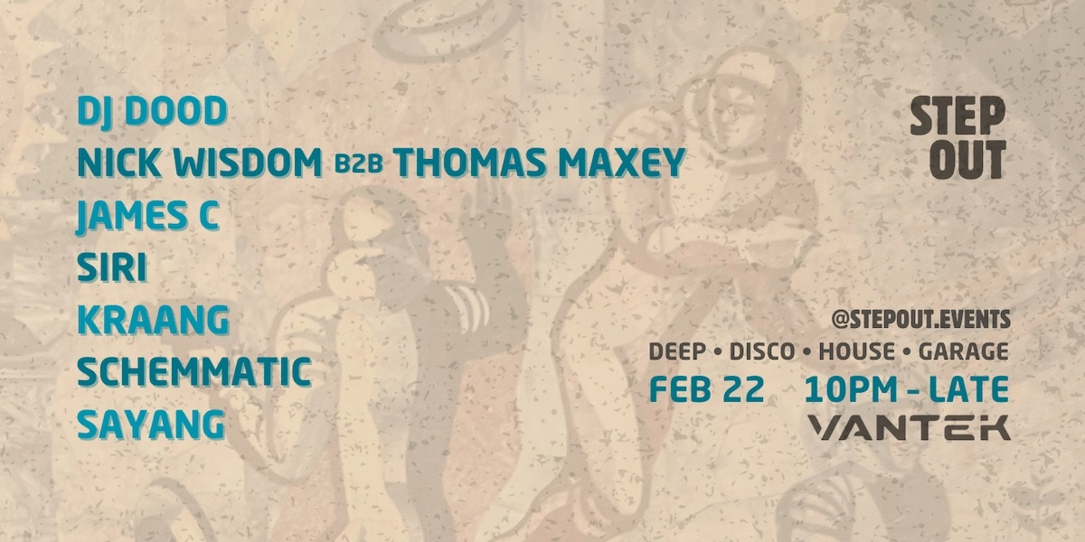 Event image for STEP OUT @ VANTEK