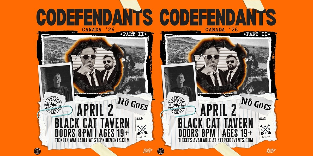 Event image for Codefendants w/ Factor Chandlier & The No Goes