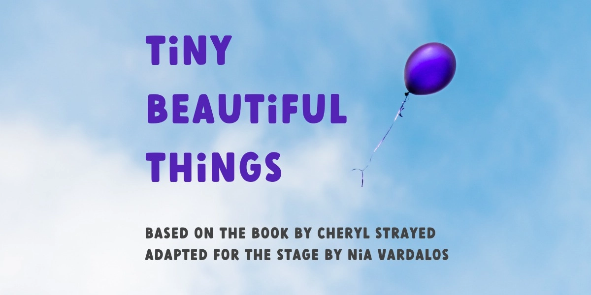Event image for The ABC Players presents Tiny Beautiful Things