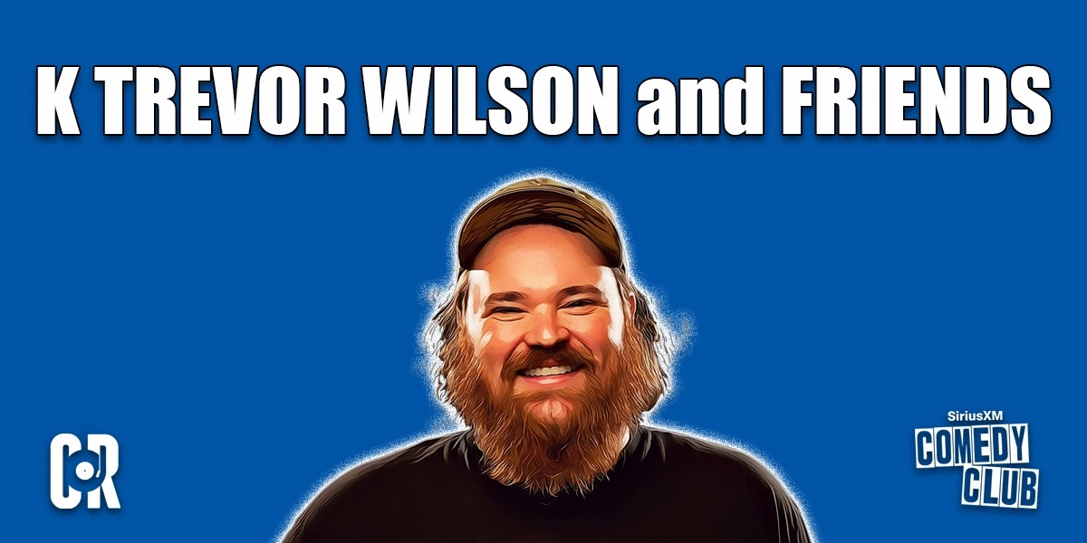 Event image for Comedy Records Presents: K Trevor Wilson and Friends