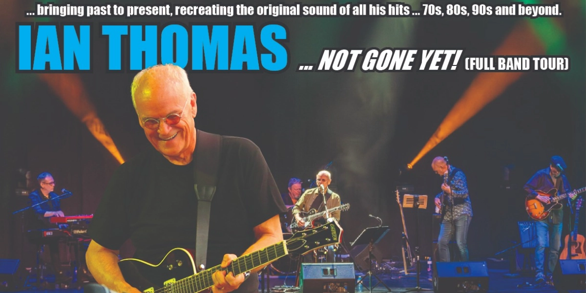 Event image for Shantero Productions presents: IAN THOMAS - Not Gone Yet!