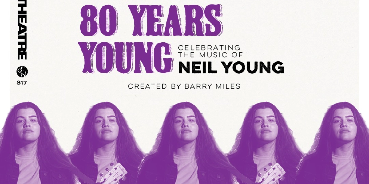 Event image for 80 YEARS YOUNG - CELEBRATING MUSIC LEGEND NEIL YOUNG