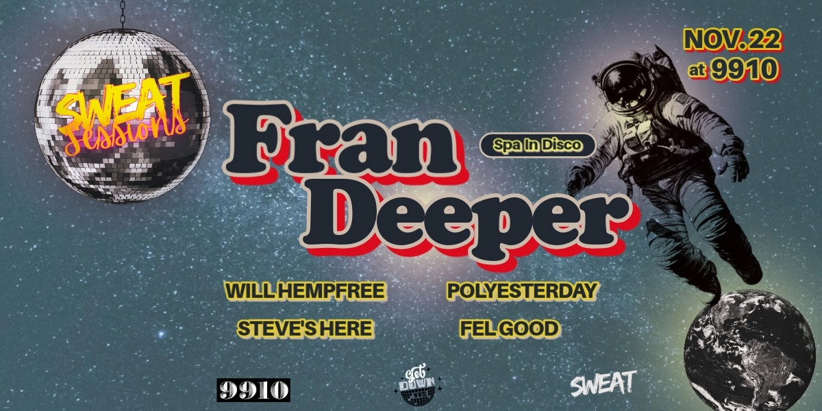 Event image for SWEAT Sessions ft. Fran Deeper