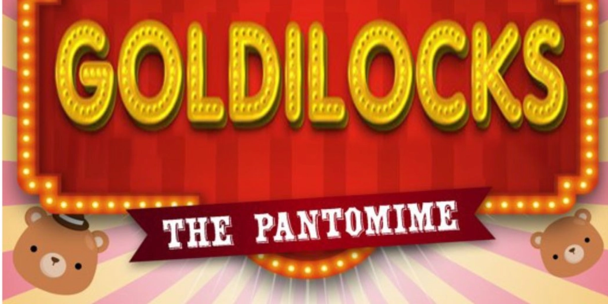 Event image for Goldilocks Pantomime