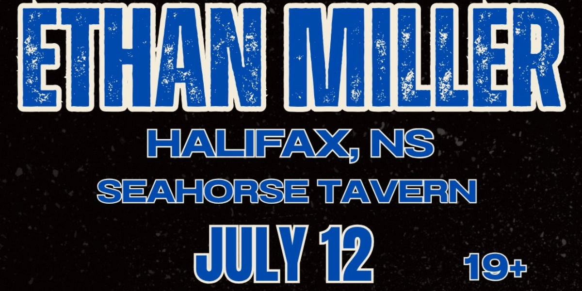 Event image for ETHAN MILLER - SEAHORSE TAVERN - HALIFAX