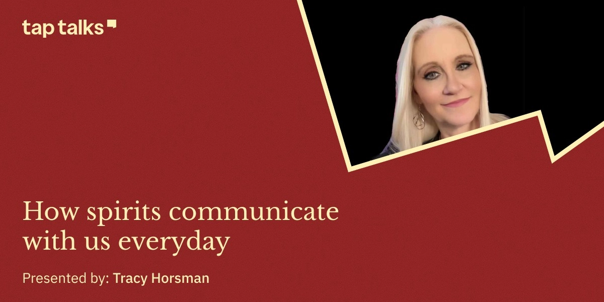 Event image for TapTalks | How spirits communicate with us every day