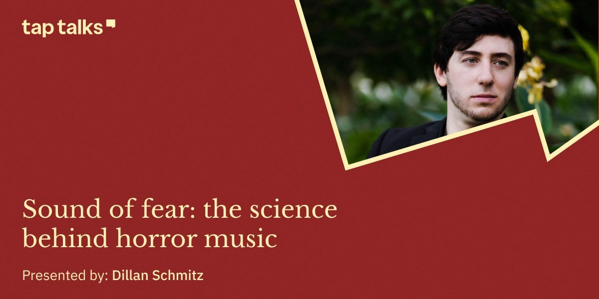 Event image for TapTalks | Sound of Fear: The Science Behind Horror Music