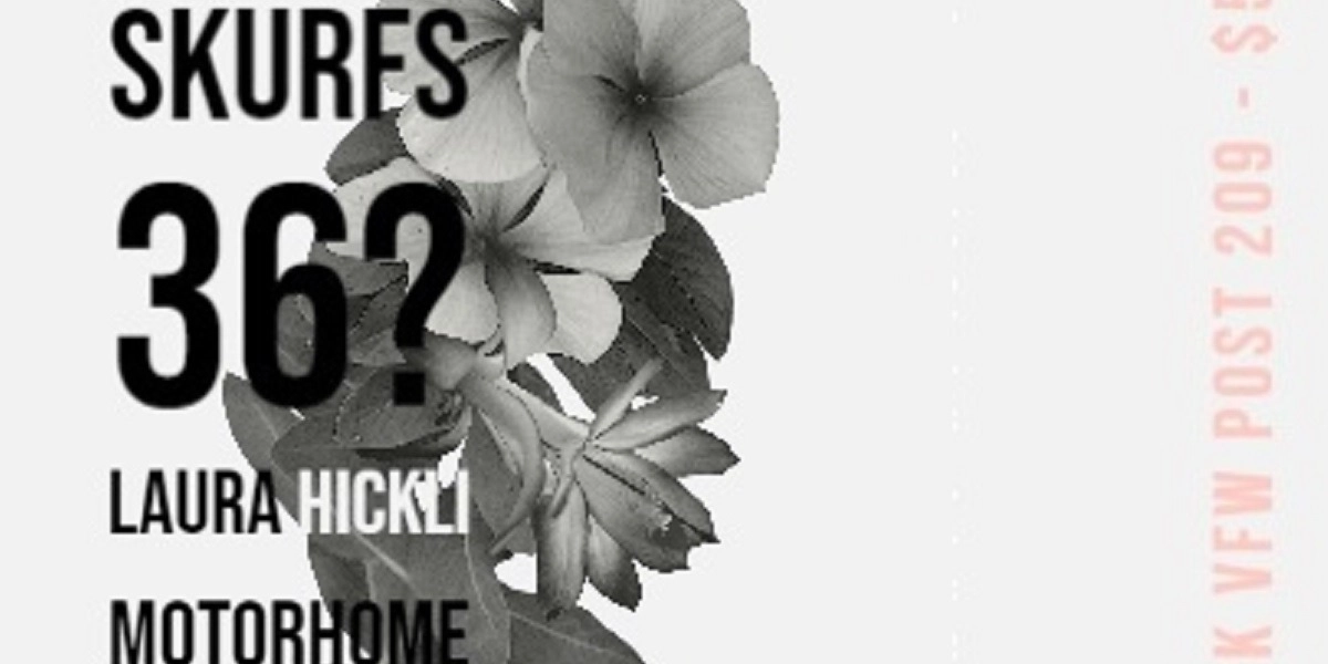 Event image for The Skurfs / 36? + Laura Hickli (CAN) / Motorhome