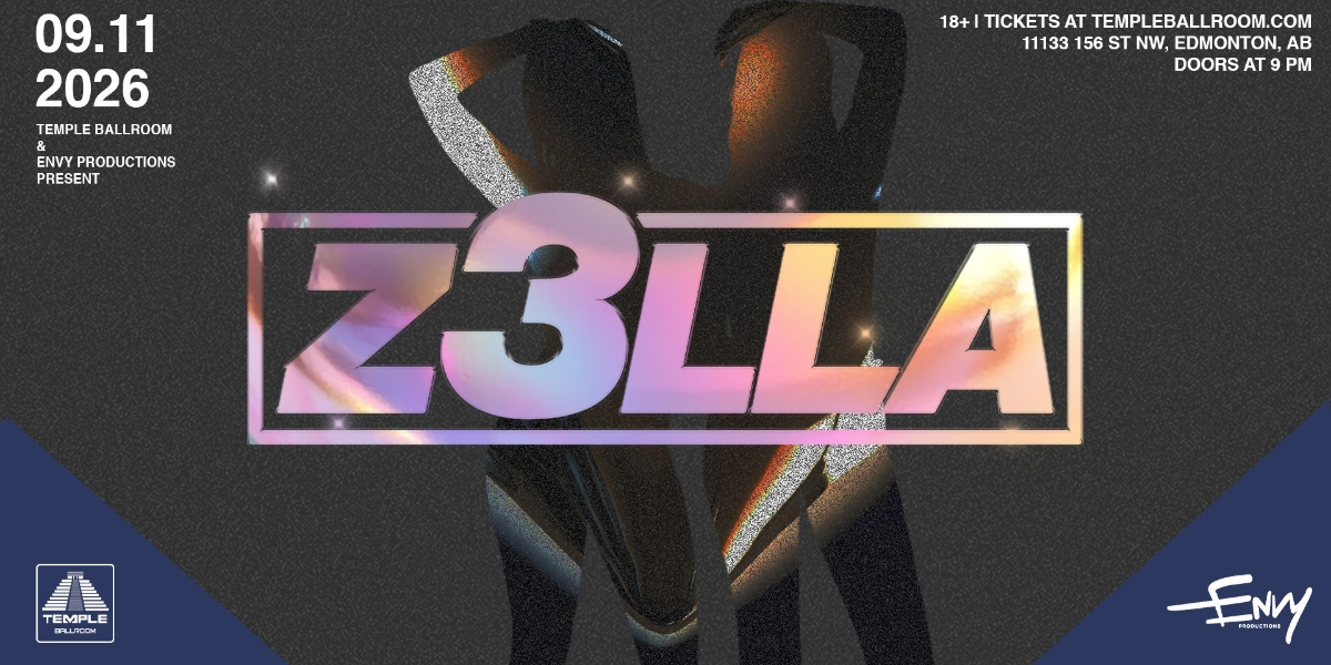 Event image for TEMPLE BALLROOM & ENVY PRODUCTIONS PRESENTS: Z3LLA // FREE BEFORE 10:30 PM