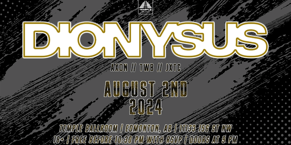 Event image for TEMPLE BALLROOM PRESENTS: DIONYSUS // FREE BEFORE 10:30 PM